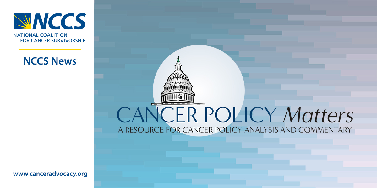 Cancer Care Planning and Communications Act (CCPCA) - NCCS - National  Coalition for Cancer Survivorship