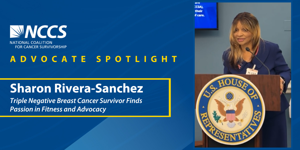 NCCS Advocate Spotlight: Sharon Rivera Sanchez - Triple Negative Breast Cancer Survivor Finds Passion in Fitness and Advocacy