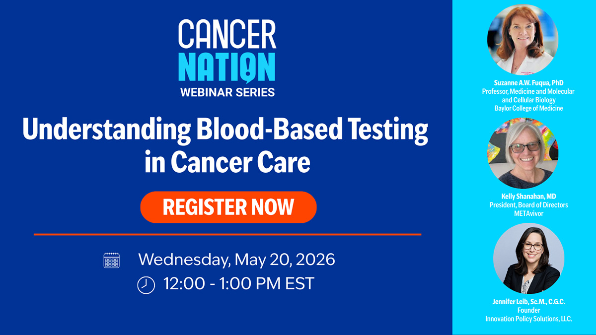 Cancer Nation Understanding Blood-Based Testing in Cancer Care webinar banner