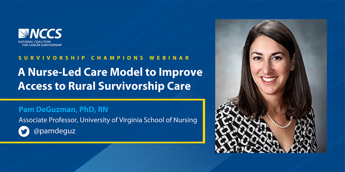 Webinar: A Nurse-Led Care Model to Improve Access to Rural Cancer Survivorship Care