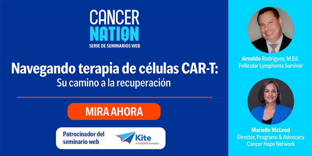 Flyer for webinar Navegando la terapia de células T con CAR: su camino hacia la recuperación | Mira Ahora