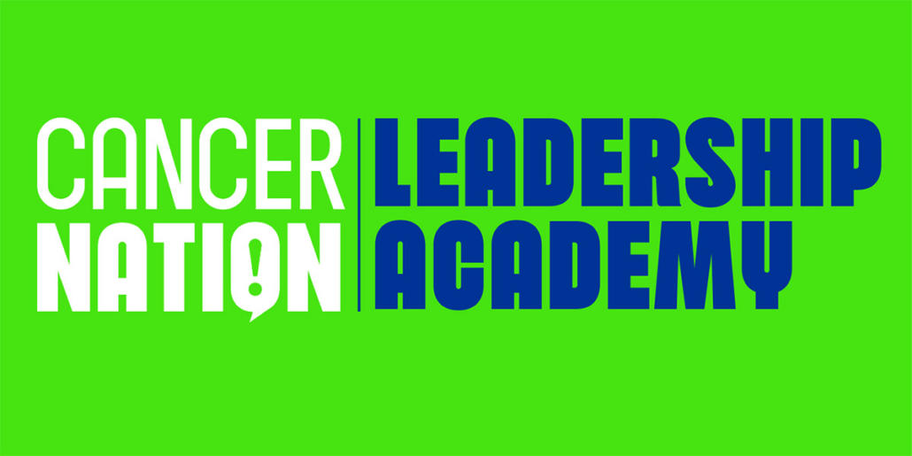 Bright lime green background with the words Cancer Nation Leadership Academy in White and blue text