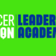 Bright lime green background with the words Cancer Nation Leadership Academy in White and blue text