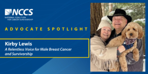 Advocate Spotlight: Kirby Lewis – A Relentless Voice for Male Breast Cancer and Survivorship