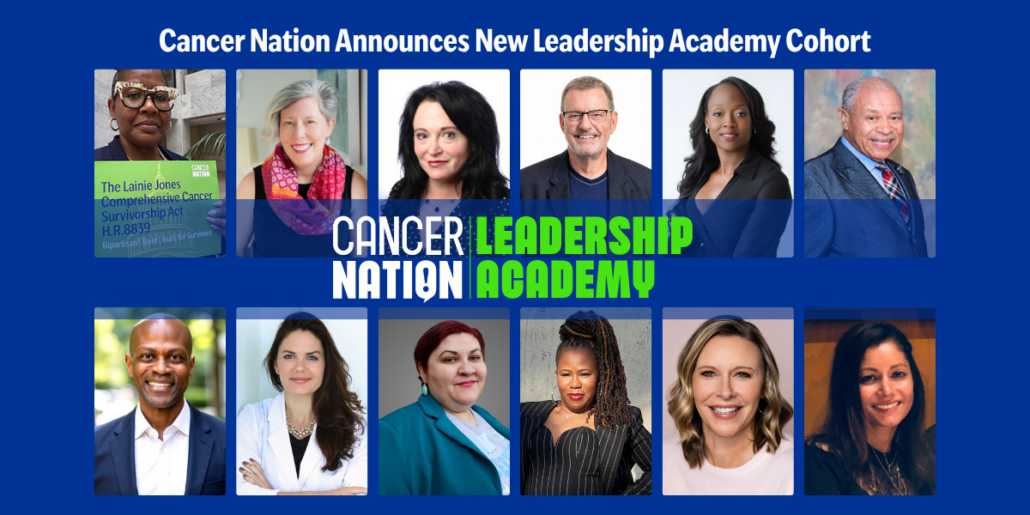 a graphic with a text headline reading "Cancer Nation Announces New Leadership Academy Cohort", underneath are Headshots of all 12 2026 cancer Nation Ambassadors side-by-side