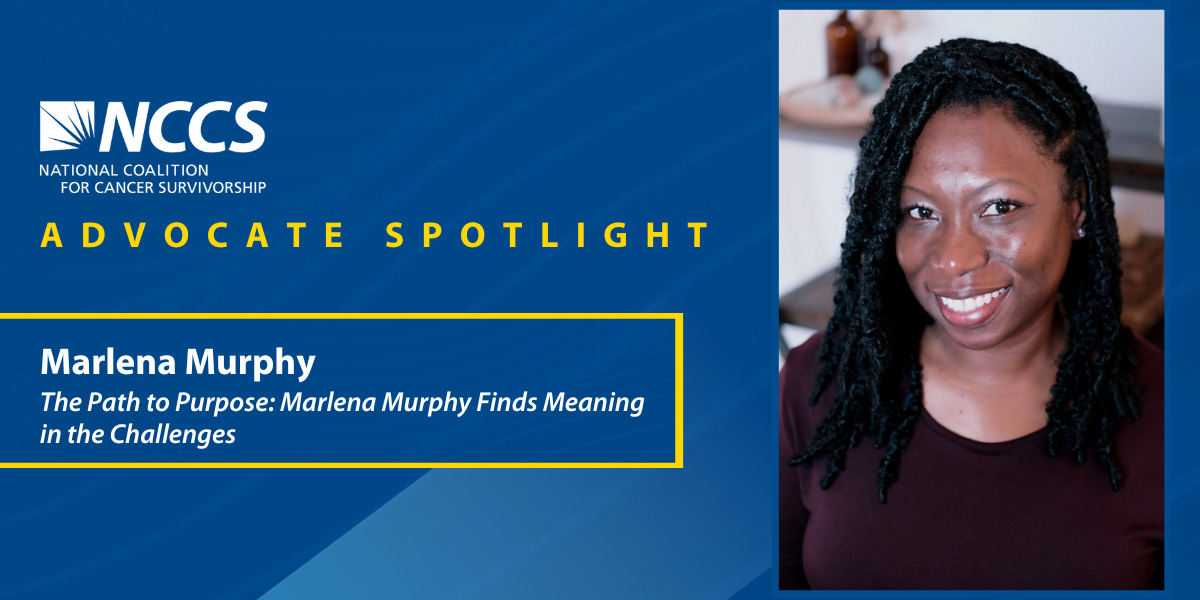 NCCS Advocate Spotlight: Marlena Murphy Finds Meaning in the Challenges