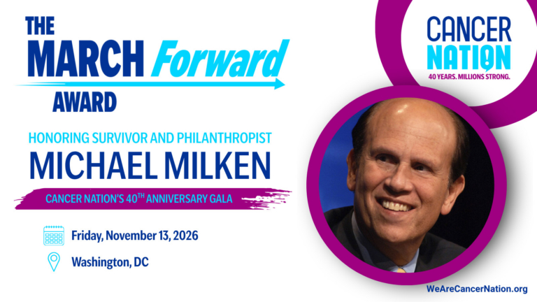 Michael Milken to Receive Cancer Nation's Inaugural March Forward Award