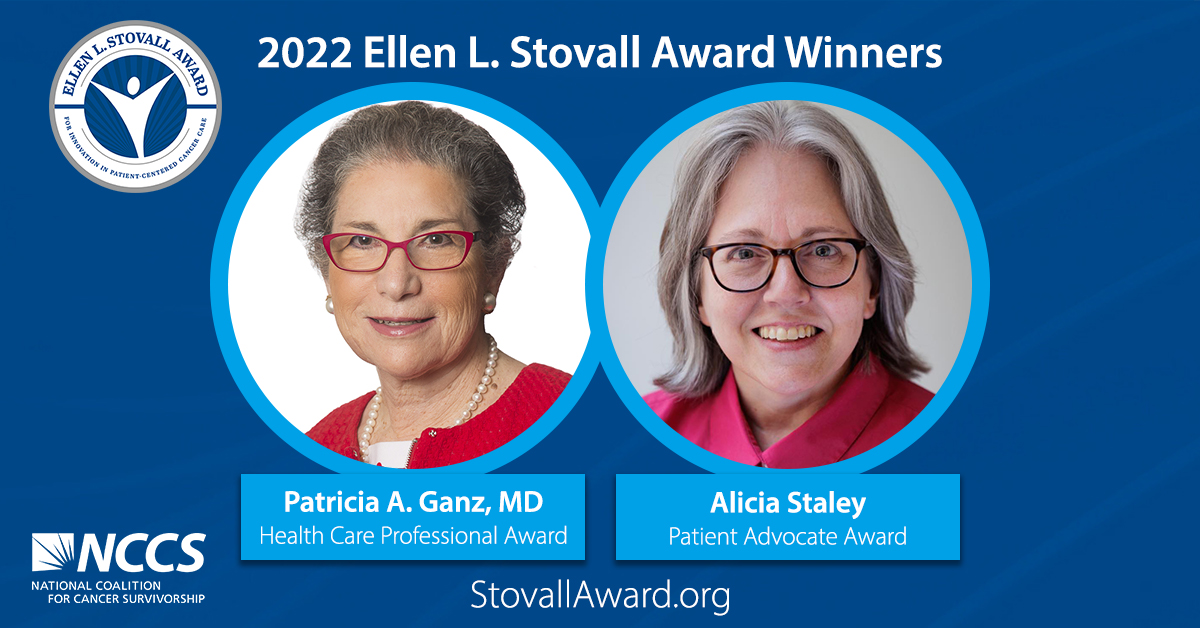 2022 Stovall Award Winners Patricia Ganz, MD and Alicia Staley