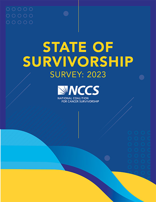 Thumbnail of State of Survivorship Survey: 2023 Report Cover by NCCS